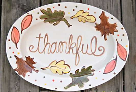 (G) "Platter - Thankful" Pottery Class - Thursday Nov. 5th from 1 to 3 pm
